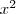 x^2 x^2