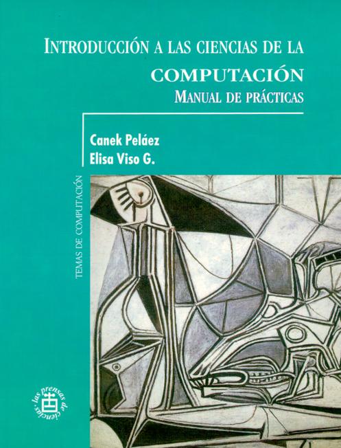 Introducción a Ciencias de la Computación: Manual de Prácticas